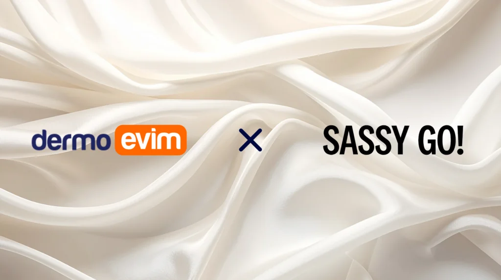 Dermoevim and Şeyma Subaşı Join Forces: Sassy Go is Now on Dermoevim